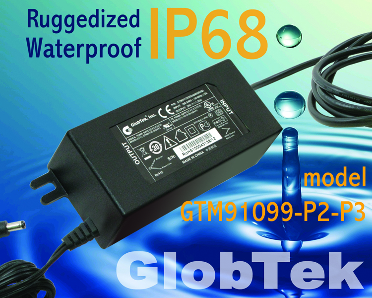 Continuing to pursue its commitment to quality products and service, GlobTek, a world-class provider of power supplies and power electronic solutions, now has released it’s IP68 rated desktop/external... Continuing to pursue its commitment to quality products and service, GlobTek, a world-class provider of power supplies and power electronic solutions, now has released it’s IP68 rated desktop/external...